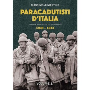 LIBRO “PARACADUTISTI D’ITALIA” VOLUME 1° 1938-1943 & VOLUME 2° 1943-1969